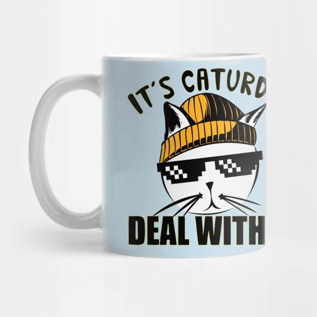 Its Caturday by GarBear Designs